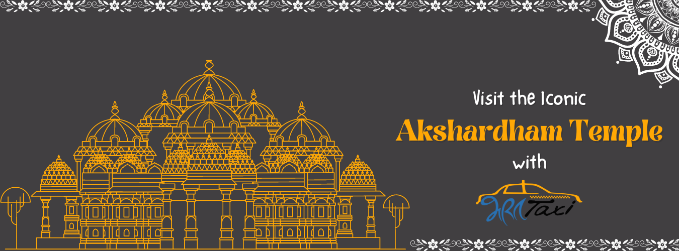 Akshardham Temple Sightseeing in Ahmedabad with Bharat Taxi