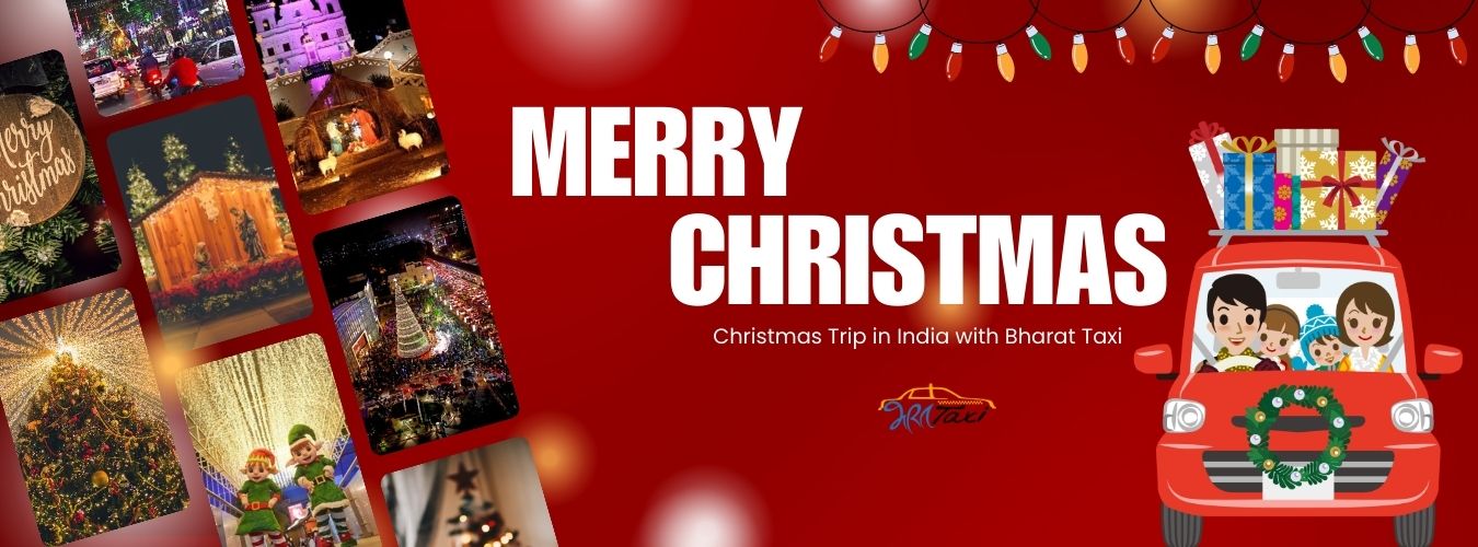 Christmas Trip in India with Bharat Taxi