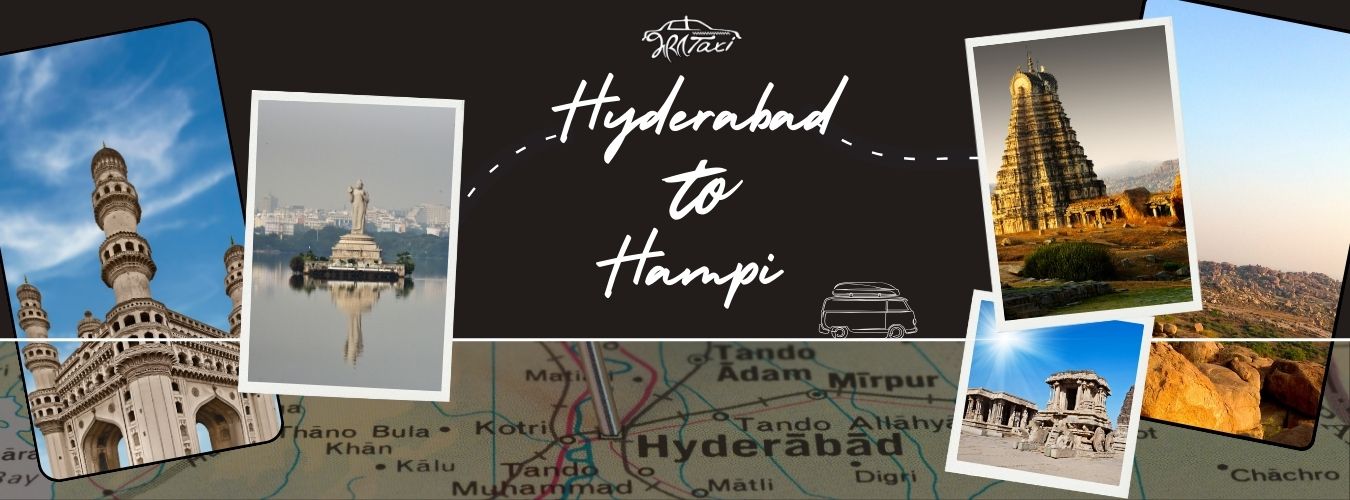 Hyderabad to Hampi Road Trip - Bharat Taxi Blog